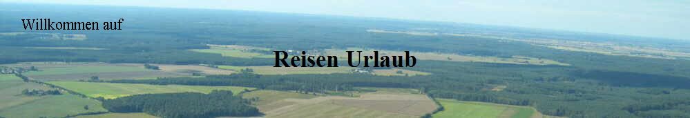 Reisen Urlaub